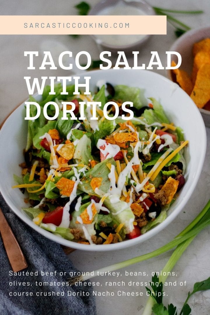 Taco Salad with Ranch Dressing and Crushed Doritos | Sarcastic Cooking