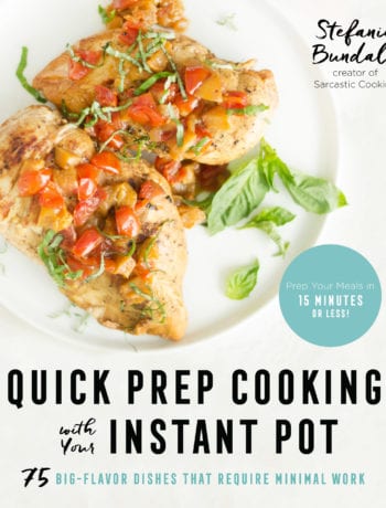Quick Prep Cooking with Your Instant Pot - Stefanie Bundalo | sarcastic cooking
