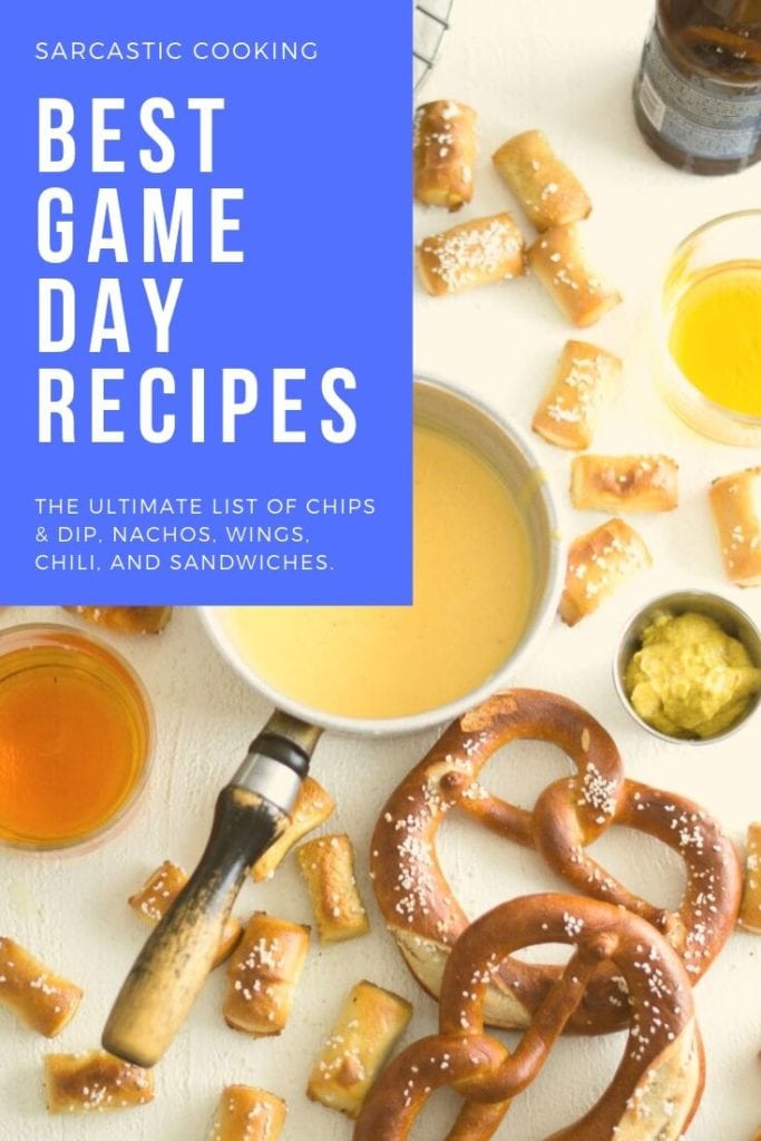The best game day recipes - Sarcastic Cooking