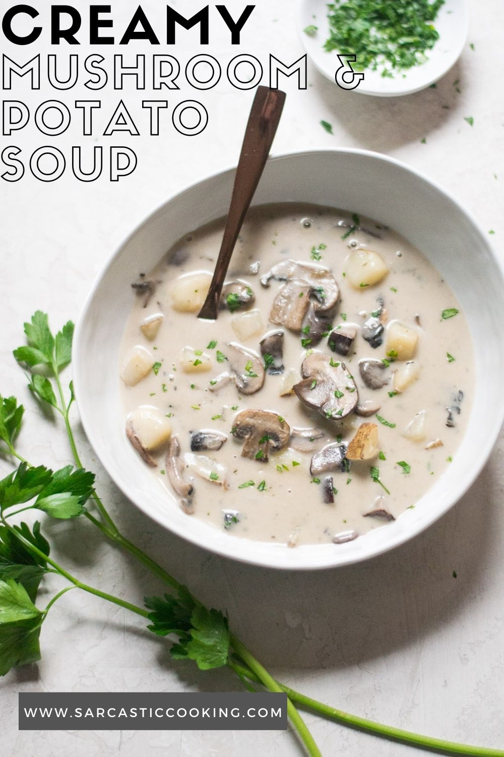 Creamy Mushroom & Potato soup | Sarcastic Cooking