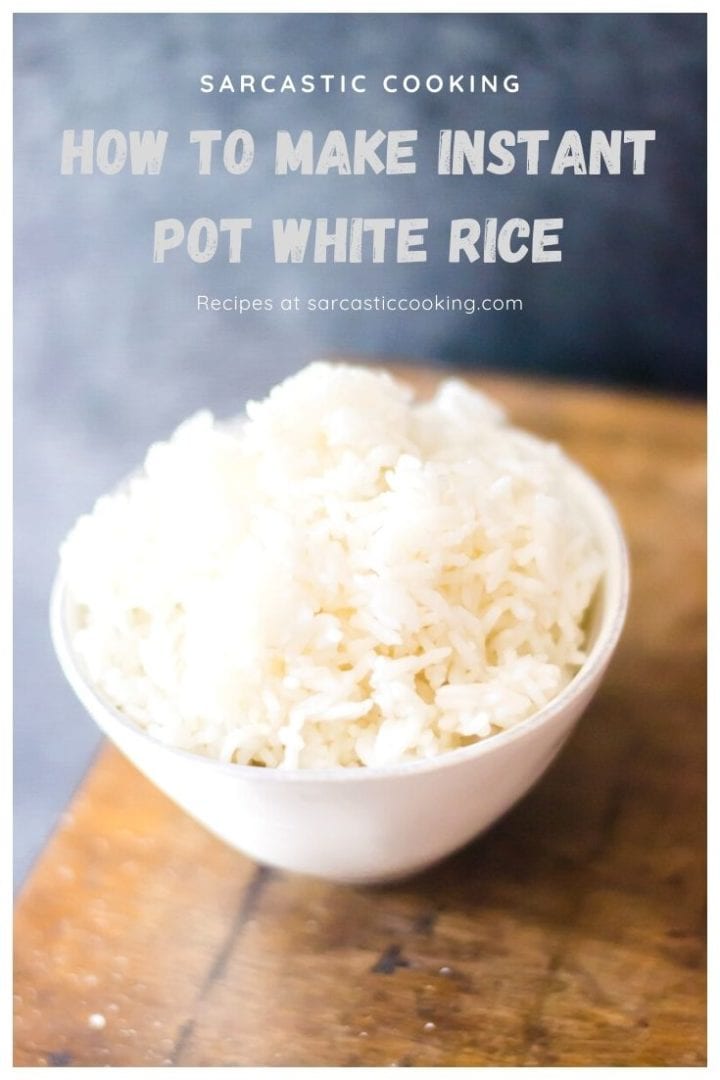 How to make white rice in the Instant Pot | Sarcastic Cooking