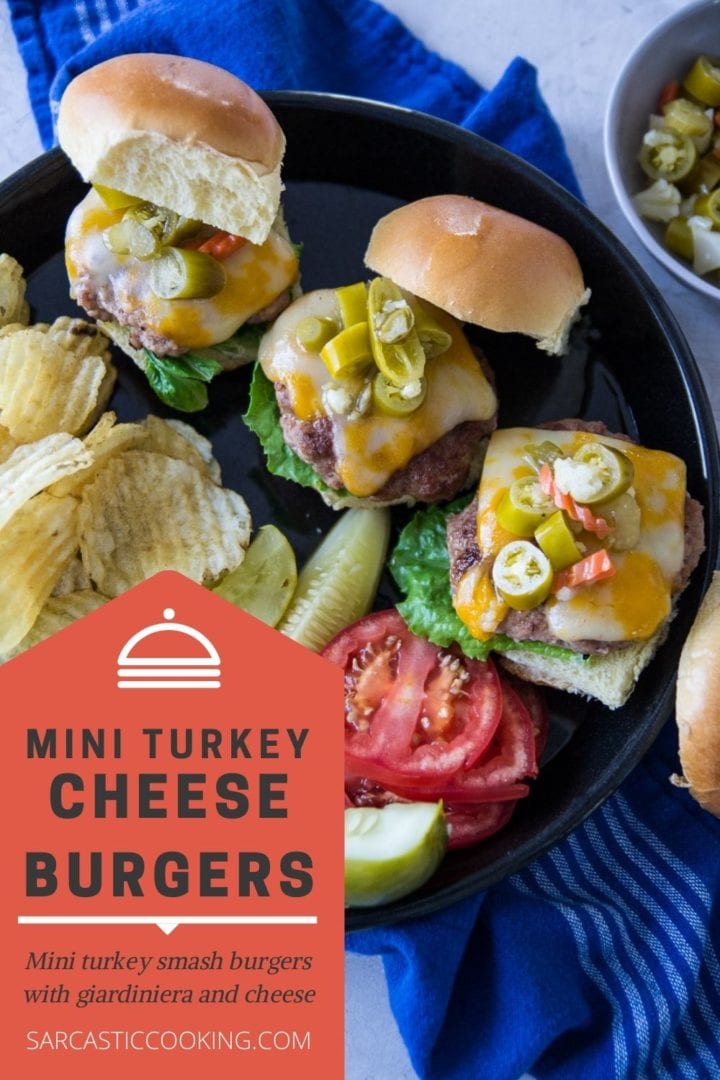 Mini Turkey Cheese Burgers with Giardiniera - Sarcastic Cooking