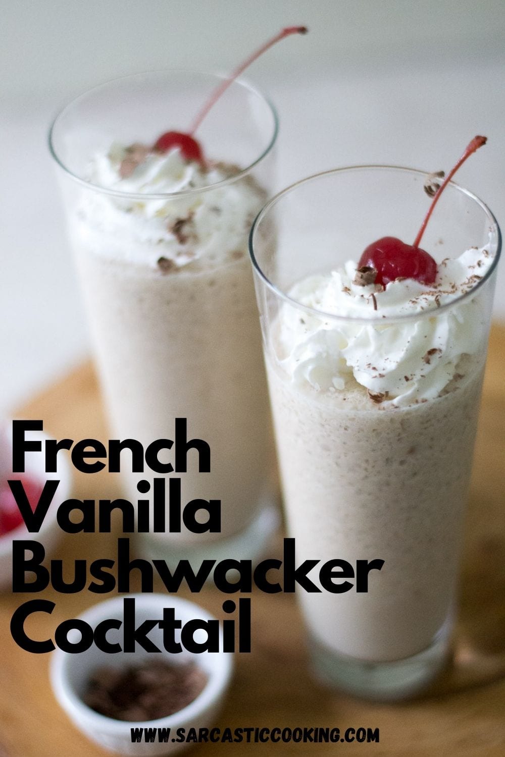 French Vanilla Bushwacker | Sarcastic Cooking