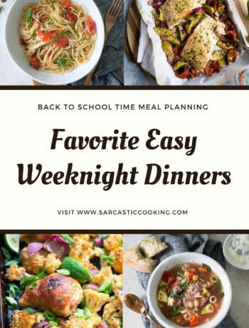 Favorite Weeknight Dinners | Sarcastic Cooking