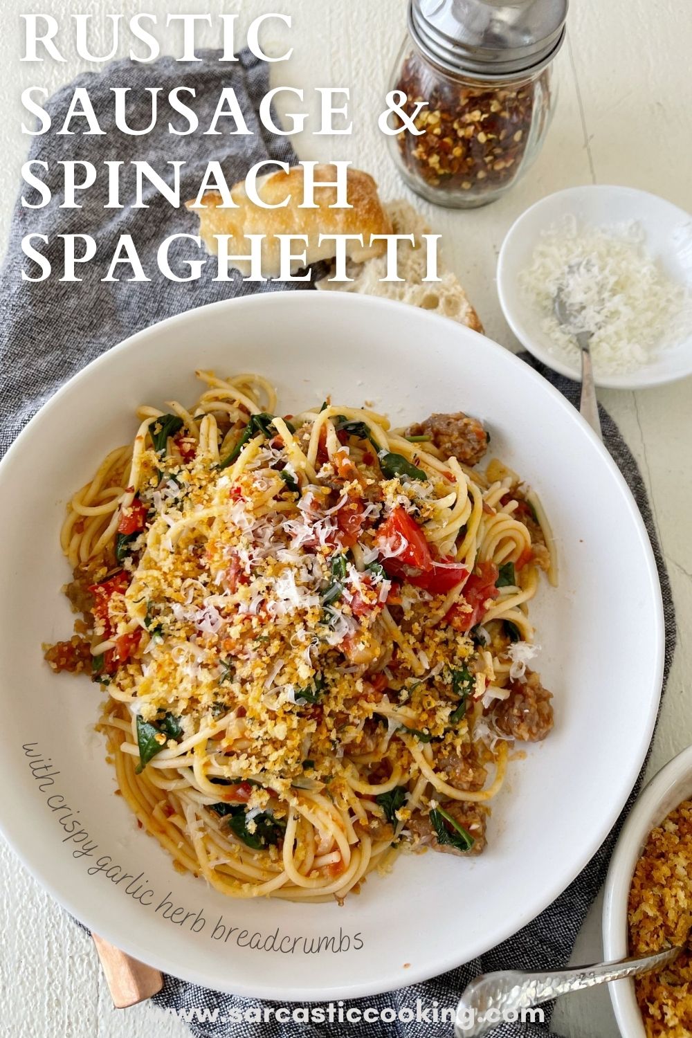 Rustic Sausage & Spinach Spaghetti with Garlic Herb Breadcrumbs | Sarcastic Cooking
