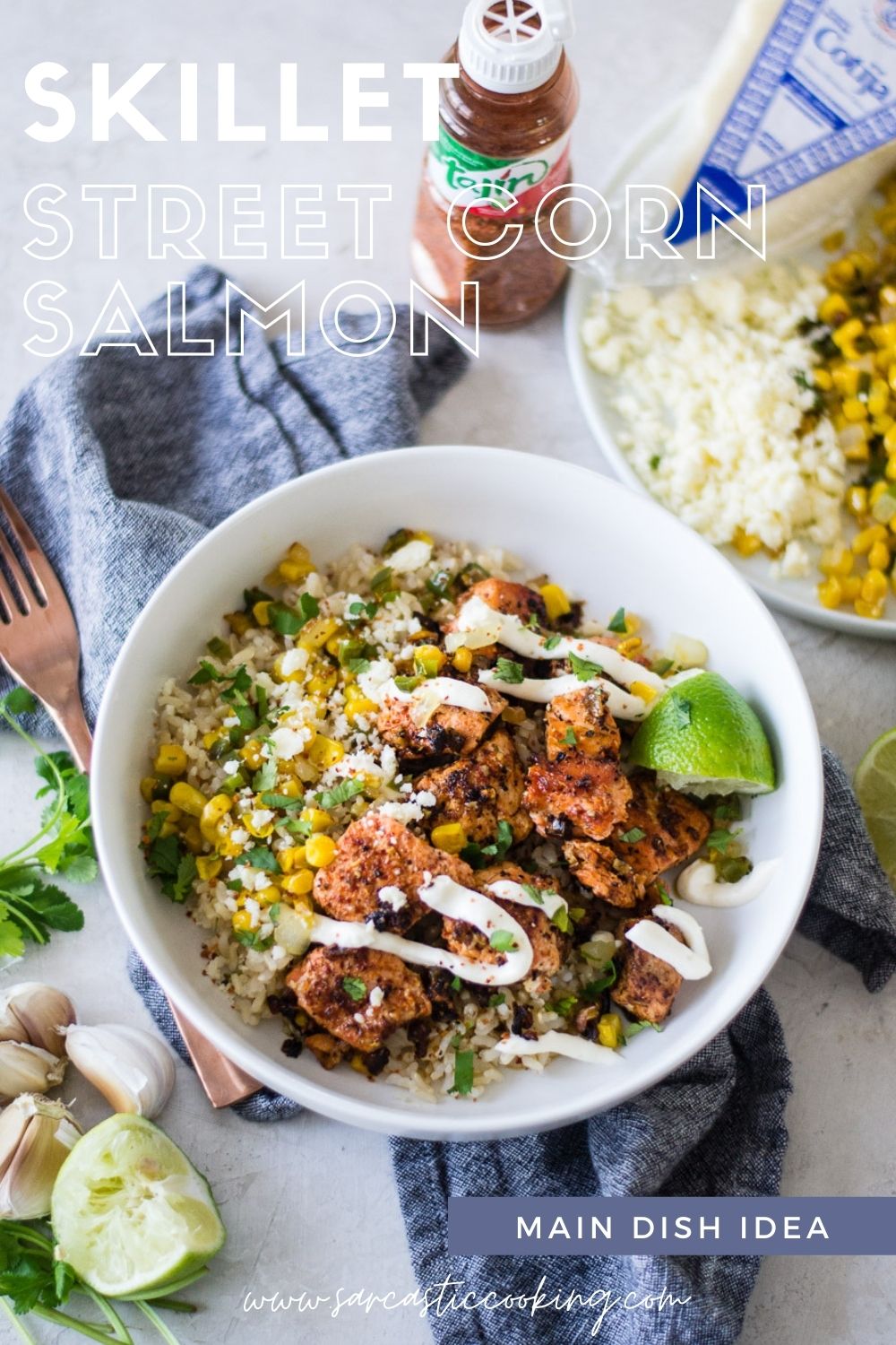 Skillet Street Corn Salmon | Sarcastic Cooking