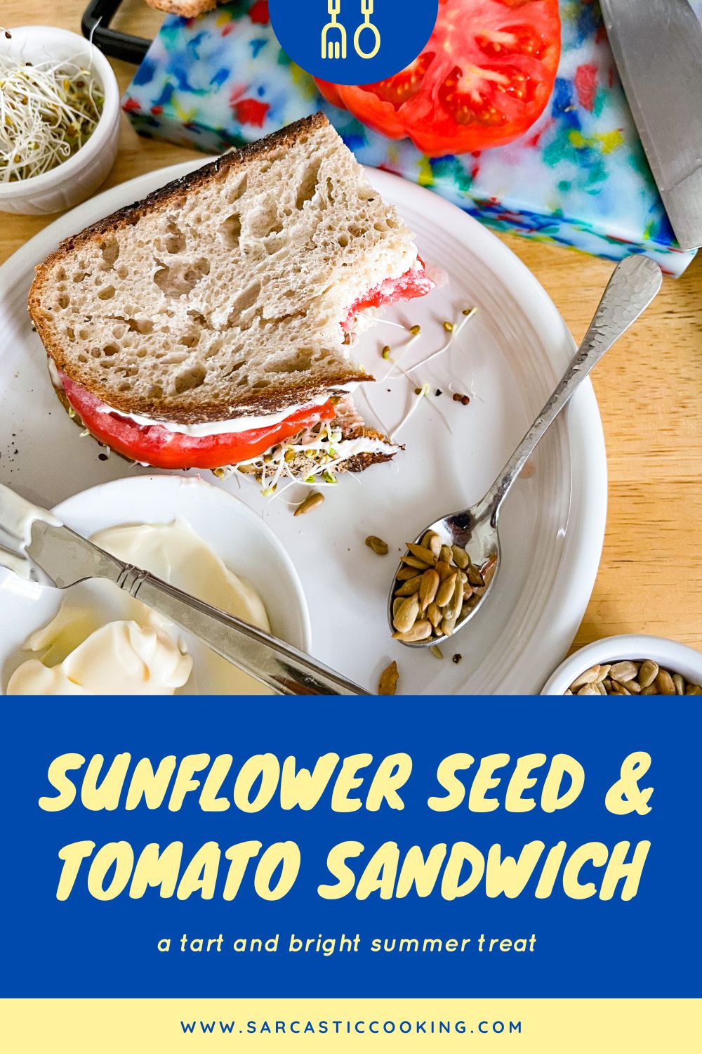 sunflower seed and tomato sandwich | sarcastic cooking